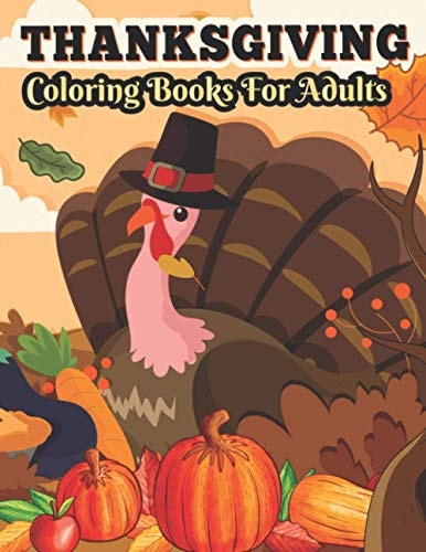 Thanksgiving Coloring Books for Adults Perfect Thank You Gift for Happy Thanksgiving Day, Simple & Easy Autumn Coloring Book
