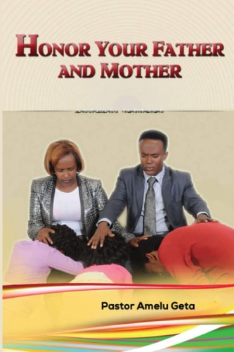 Honor Your Father and Your Mother
