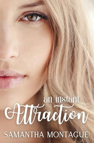 An Instant Attraction