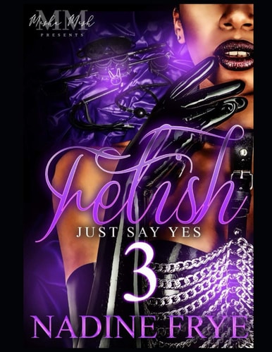 Fetish 3 Just Say Yes
