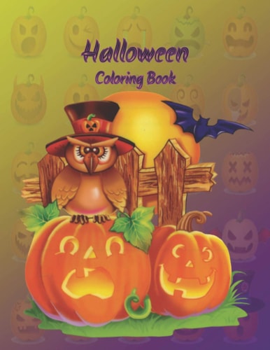 Halloween Coloring Book Design for Halloween, Including Ghosts, Pumpkins, Witches and More. Fun Activity. Unique Glossy Cover.