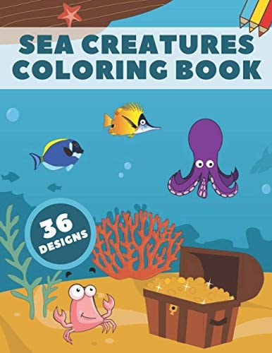 Sea Creatures Coloring Book Life Under Ocean Coloring Pages For Kids, 36 Designs With Happy Sea Animals