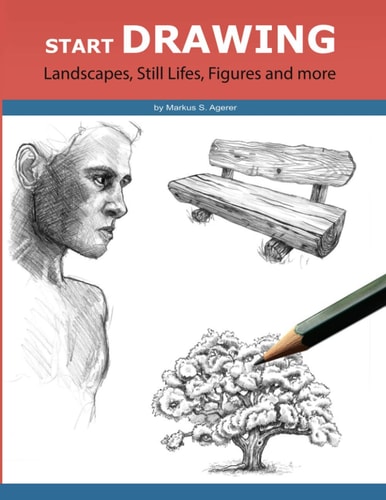 Start Drawing Landscapes, Still Lifes, Figures and More
