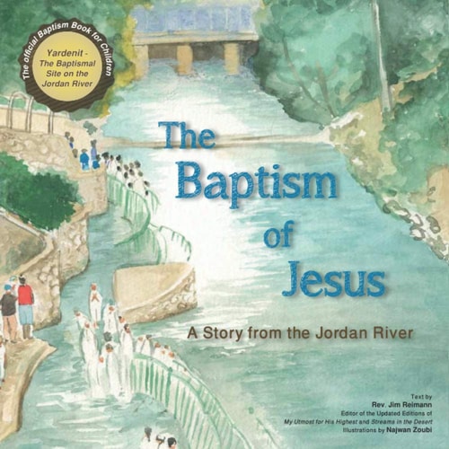 The Baptism of Jesus A Story from the Jordan River
