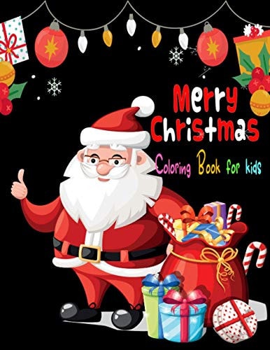 Merry Christmas Coloring Book for Kids: Fun Easy and Relaxing Designs: Activity Book For Kids Ages 8-12