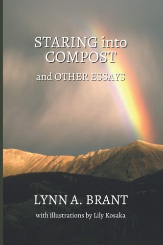 Staring Into Compost and Other Essays