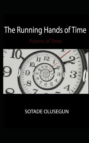 The Running Hands of Time Poems of Time