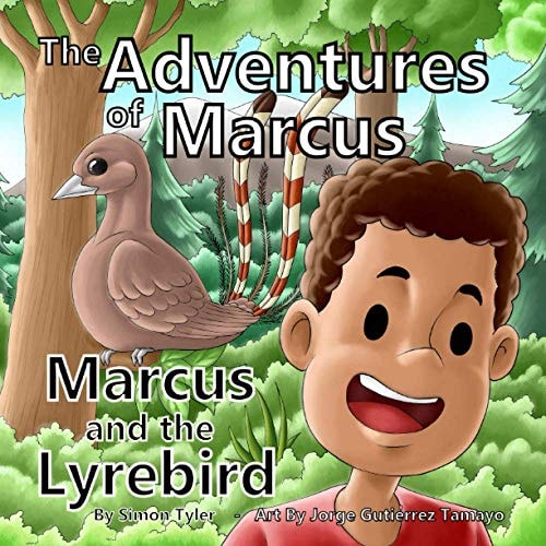 The Adventures of Marcus Marcus and the Lyrebird