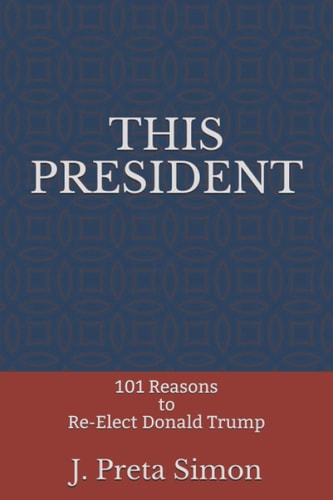 This President 101 Reasons to Re-Elect Donald Trump