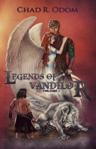 Legends of Vandilor Volume I
