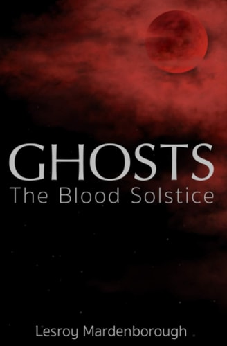 Ghosts The Blood Solstice