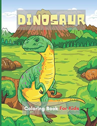 Dinosaur Coloring Book For Kids 50 Unique, Cute Dinosaurs' Coloring Pages For Ages 4-8 Child And For Dinosaur Lovers