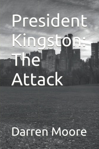 President Kingston The Attack