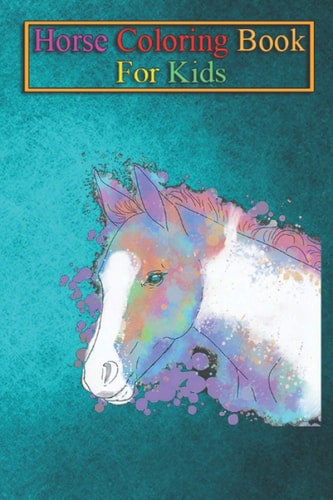 Horse Coloring Book For Kids Colors Of Riddle Animal Coloring Book - For Kids Aged 3-8 (Fun Activities Books)