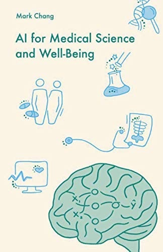 AI for Medical Science and Well-Being