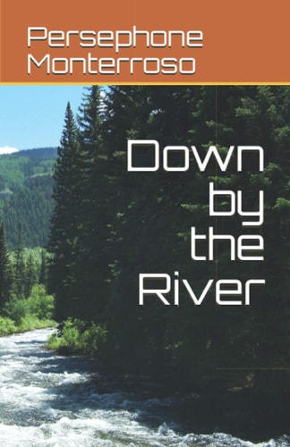 Down by the River