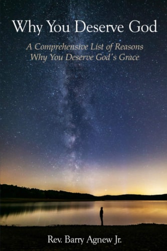 Why You Deserve God A Comprehensive List of Reasons You Deserve God's Grace -- GAG BOOK