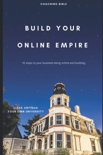 Empire Builder 16 Steps to Setting Up Your Coaching Business Online