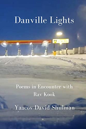 Danville Lights Poems in Encounter with Rav Kook