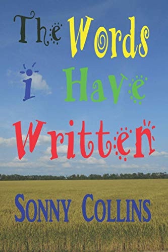 The Words I Have Written