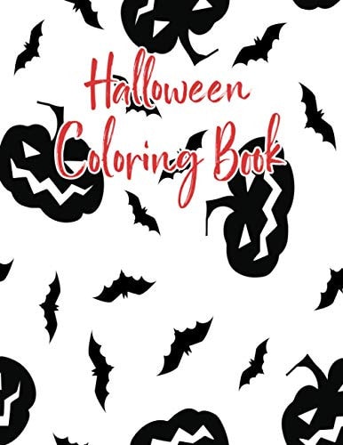 Halloween Coloring Book Halloween Coloring Book for Kids Ages 4 to 8, Halloween Coloring and Activity Book for Boys, Girls and Toddlers Ages 4 to 8 Coloring and Activity Book for Celebrate Halloween Learning