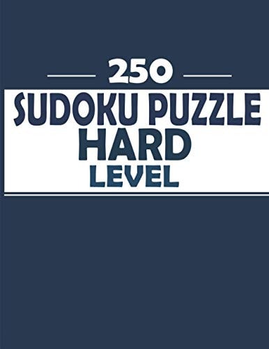 Sudoku Puzzle Hard Level Hard Sudoku Puzzles Large Print 250 Puzzles - 9x9's Sudoku Puzzle Book for Adults and Teen, Seniors - Two Puzzle Per Page Large Print Sudoku
