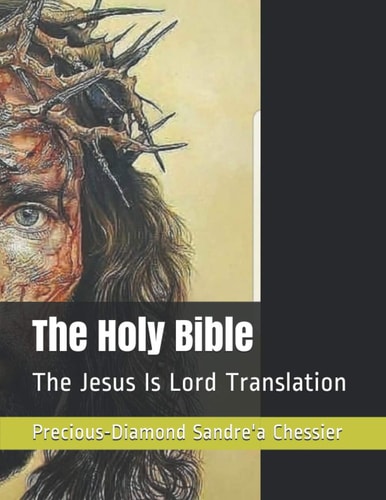 The Holy Bible Jesus Is Lord Translation