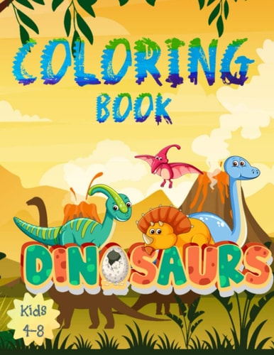 Dinosaur Coloring Book for Kids Great Gift for Boys & Girls, Age 4-8. 34 Unique Dinosaur Pictures! Pages are One-sided So Markers Won't Bleed Through Onto Another Picture. Empty Pages Can be Used for Sketching