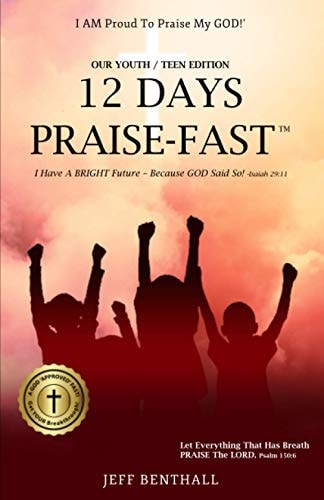 12 Days Praise-Fast Teach Your Child How to Praise the God!