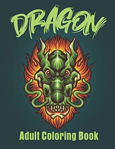 Dragon Adult Coloring Book Stress Reliving Wonderful Coloring Book
