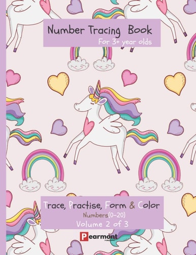 Number Tracing Book Trace, Form, Practise and Color Numbers from 0 - 20. This is a Print Tracing Book that Will Help 3+ Year Olds, Pre-schoolers, and Kindergarten to Recognize, Form the Numbers and Write Number Words. Over 125 Pages. (Volume 2 of 3)