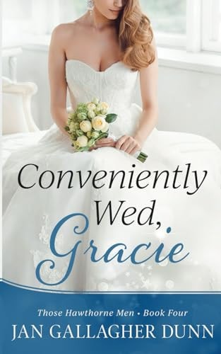 Conveniently Wed, Gracie Clean Marriage of Convenience Romance