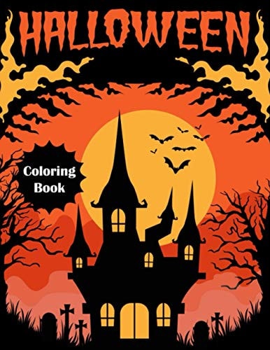 Halloween Coloring Book A Collection of Fun and Easy Halloween Coloring Pages for Kids.(Happy Halloween).