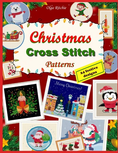 Christmas Cross Stitch Patterns 24 Festive Designs Embroidery Patterns