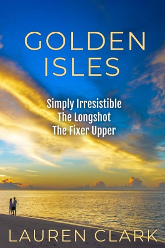 Golden Isles Simply Irresistible, The Longshot, & The Fixer Upper