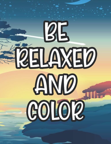 Be Relaxed And Color Coloring Sheets With Mandalas And Intricate Designs, Stress Relieving Florals And Patterns To Color