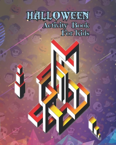 HALLOWEEN Activity Book For Kids Happy Halloween, Fun and Amazing Maze Activity Book for Kids, 100 Mazes with Solution, Glossy Cover with Unique Design.