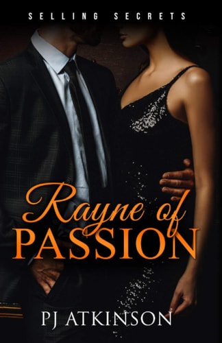 Rayne of Passion Selling Secrets Book 1