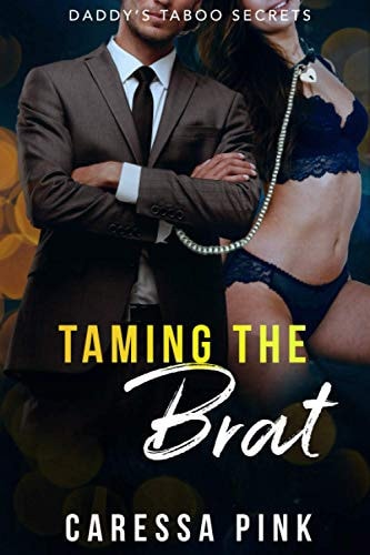 Taming the Brat Daddy's Taboo Secrets 6