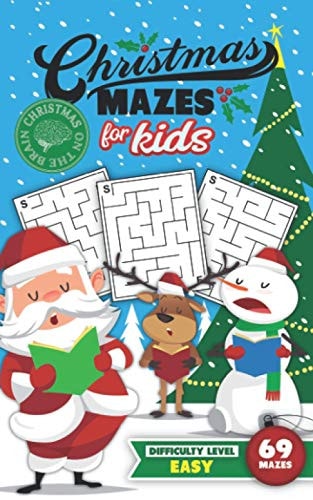 Christmas Mazes for Kids 69 Mazes Difficulty Level Easy Fun Maze Puzzle Activity Game Books for Children - Holiday Stocking Stuffer Gift Idea - Santa Carolers