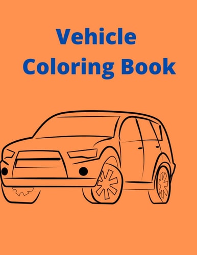 Vehicle Coloring Book Activity Coloring Book for Kids