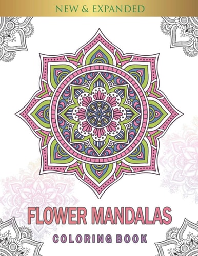 Flower Mandalas Coloring Book Adults Relaxation with 50 Fun, Simple, and Relaxing Coloring Pages