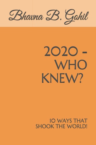 2020 - Who Knew? Ten Ways that Shook the World!
