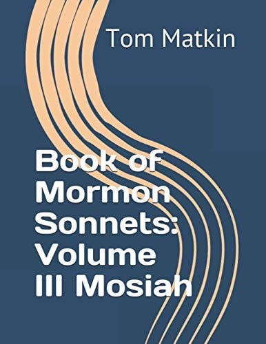 Book of Mormon Sonnets Volume III Mosiah