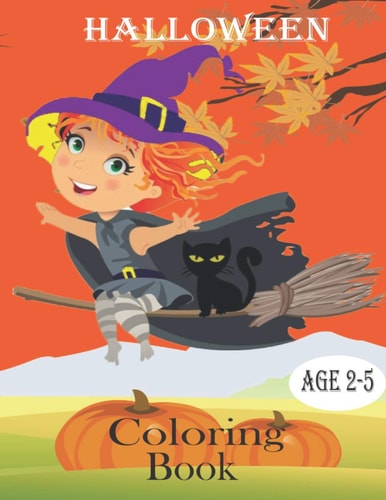 Halloween Coloring Book Ages 2-5 A Collection of Scary Fun Princess for Happy Halloween Coloring Pages for Kids