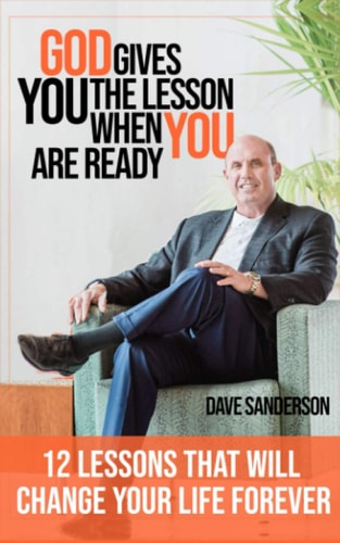 God Gives You the Lesson When YOU Are Ready! 12 Life Lessons That Will Change Your Life Forever