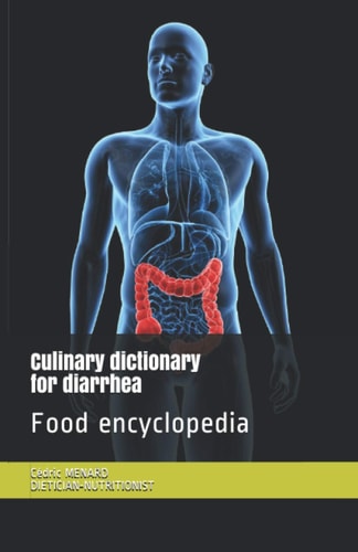 Culinary Dictionary for Diarrhea Food Encyclopedia