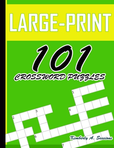 Large-Print 101 Crossword Puzzles Easy Puzzles to Entertain Your Brain