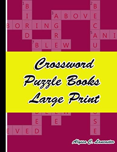 Crossword Puzzle Books Large Print Hours of Fun for Ages 7 and Up