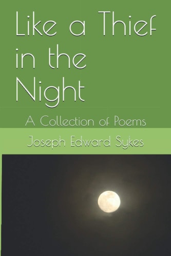 Like a Thief in the Night A Collection of Poems